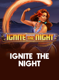 Game Ignite The Night Terpercaya dengan Fitur Terbaik game cover
